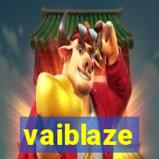 vaiblaze