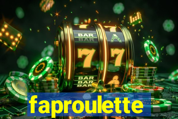 faproulette