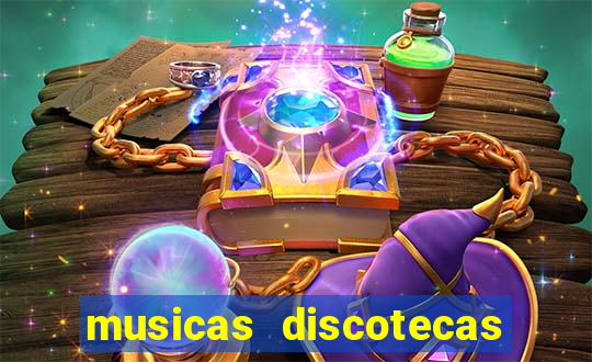 musicas discotecas anos 90