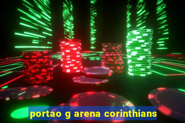 portao g arena corinthians