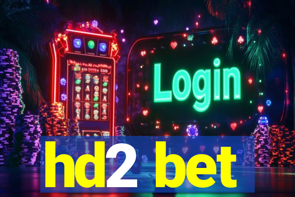 hd2 bet