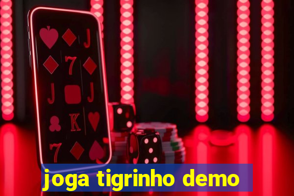 joga tigrinho demo