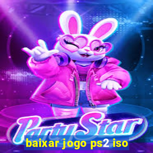 baixar jogo ps2 iso