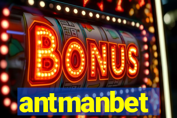 antmanbet