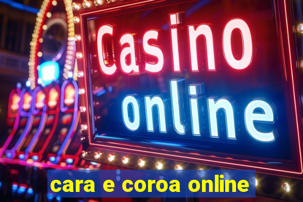 cara e coroa online