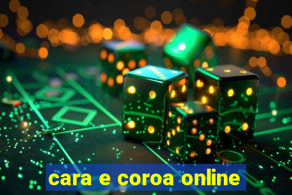 cara e coroa online