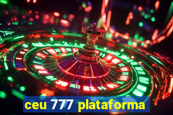 ceu 777 plataforma