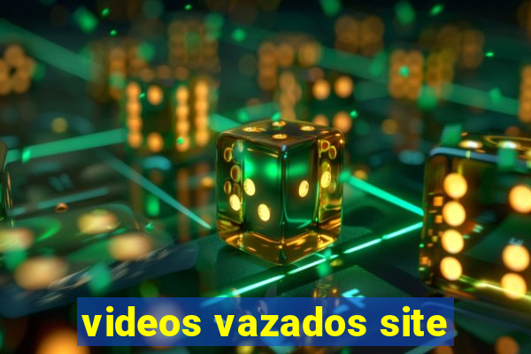 videos vazados site