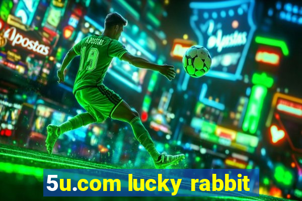 5u.com lucky rabbit