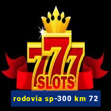 rodovia sp-300 km 72