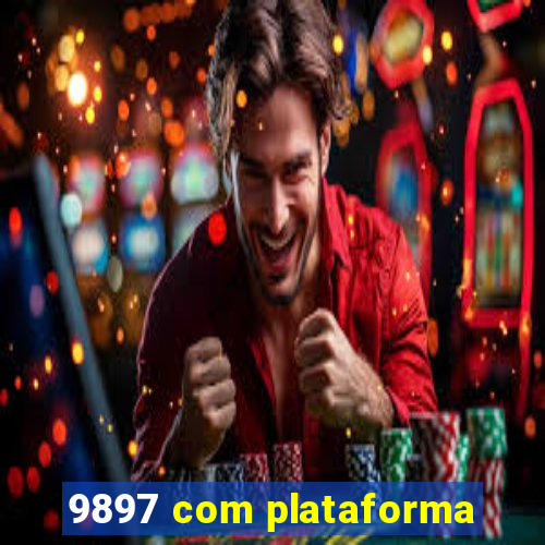 9897 com plataforma