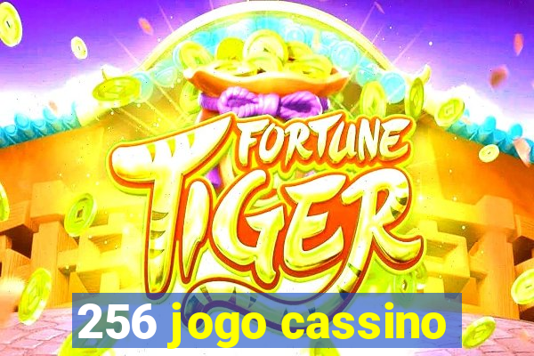 256 jogo cassino