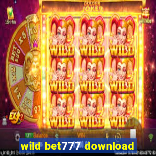 wild bet777 download