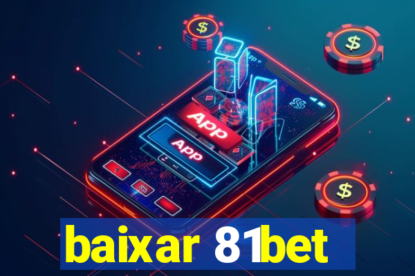 baixar 81bet