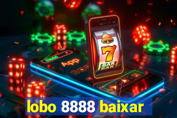 lobo 8888 baixar