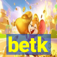 betk