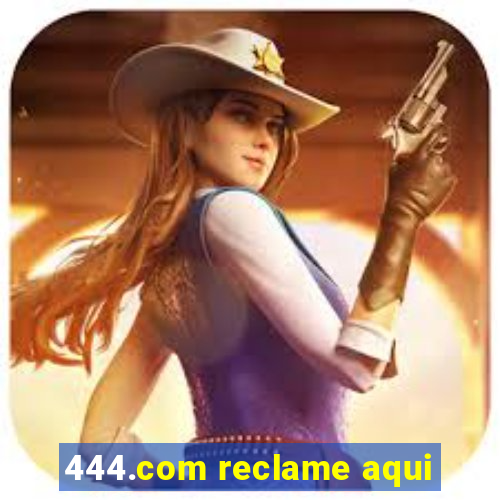 444.com reclame aqui