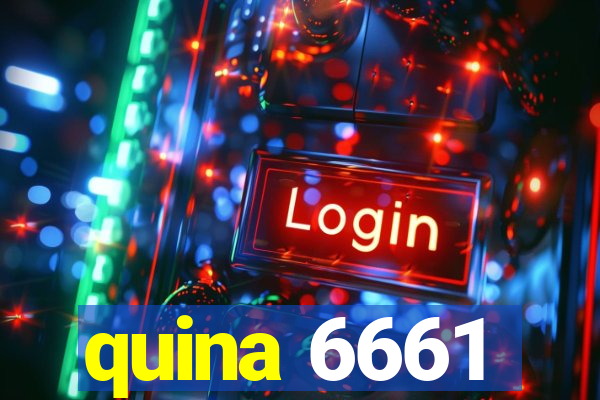 quina 6661