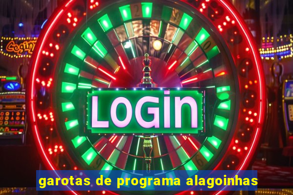 garotas de programa alagoinhas