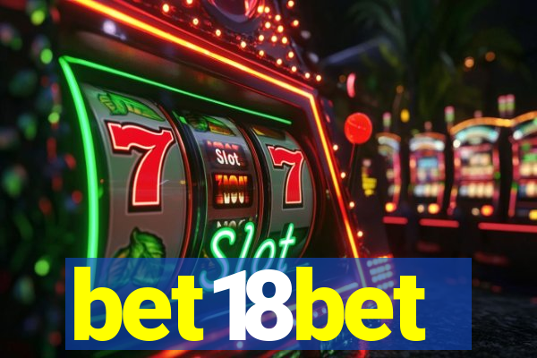 bet18bet