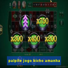 palpite jogo bicho amanha