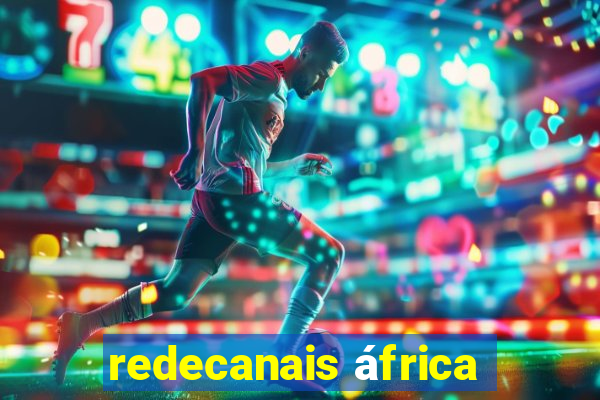 redecanais áfrica