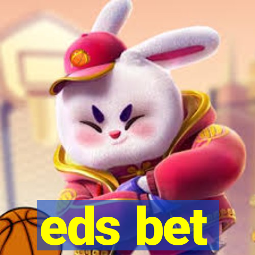 eds bet