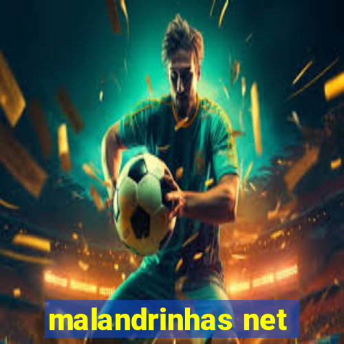 malandrinhas net