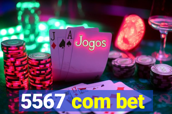 5567 com bet