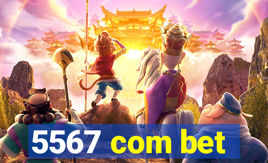 5567 com bet