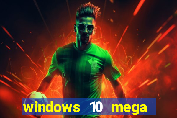 windows 10 mega lite torrent