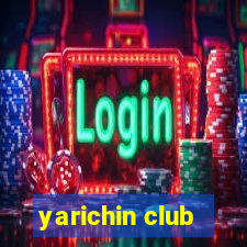 yarichin club