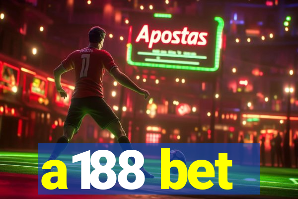 a188 bet