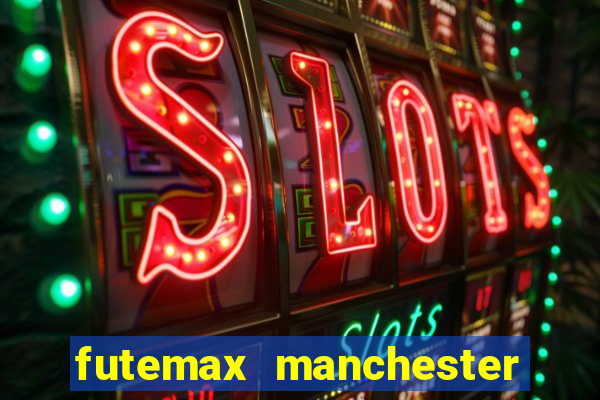 futemax manchester united ao vivo