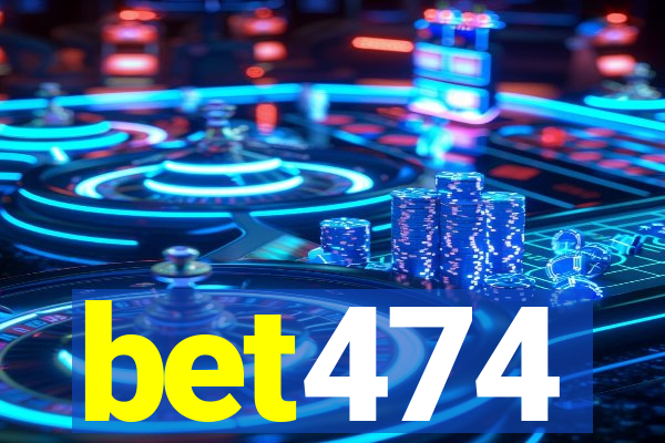 bet474