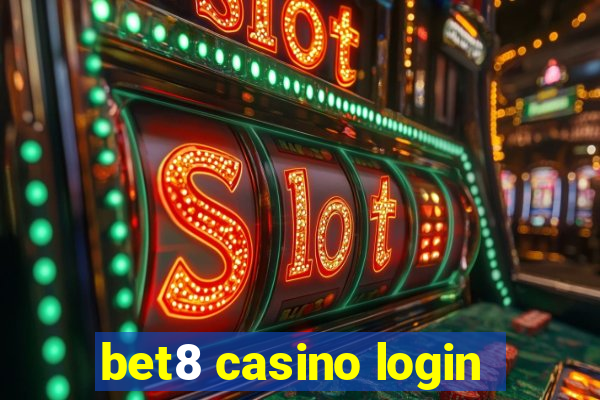 bet8 casino login