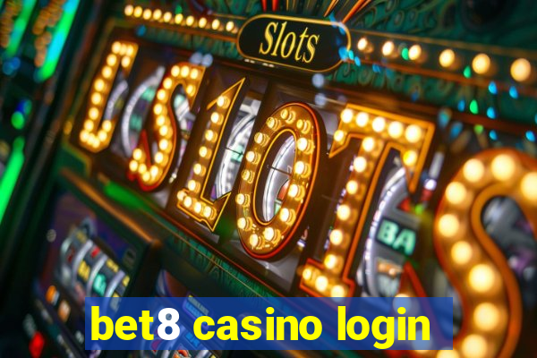 bet8 casino login