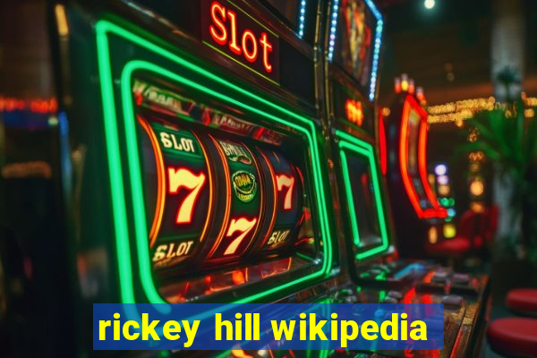 rickey hill wikipedia