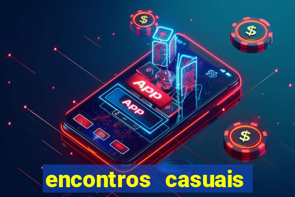 encontros casuais campina grande