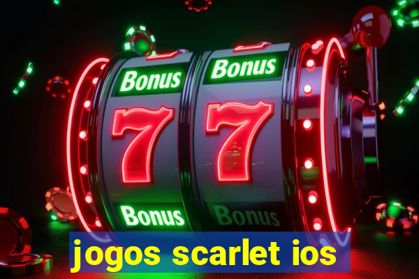 jogos scarlet ios