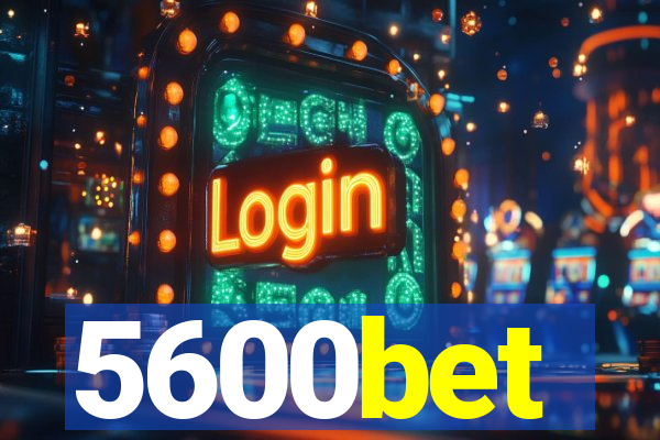 5600bet