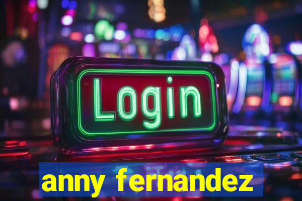 anny fernandez