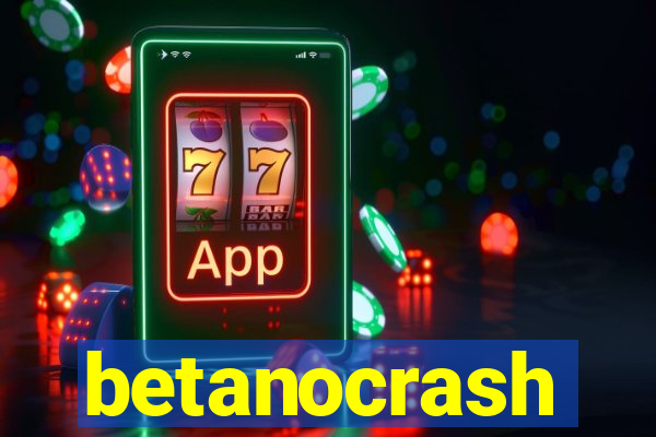 betanocrash