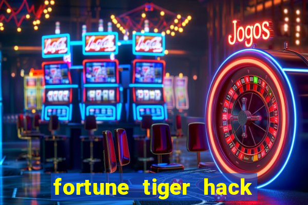 fortune tiger hack apk dinheiro infinito