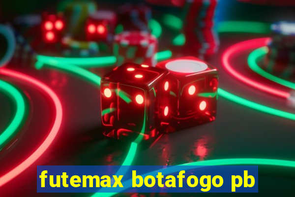 futemax botafogo pb