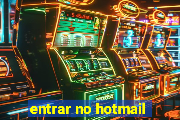 entrar no hotmail