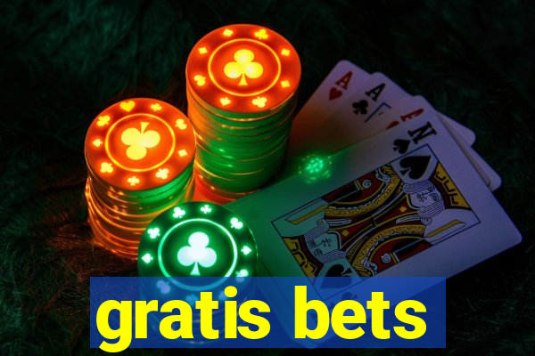 gratis bets