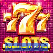 fortune mouse 2 demo