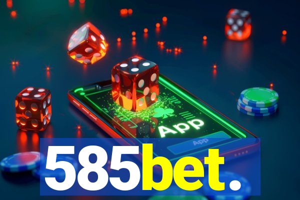 585bet.