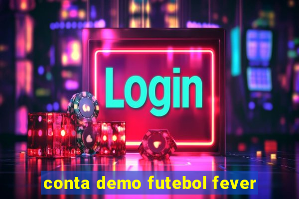 conta demo futebol fever